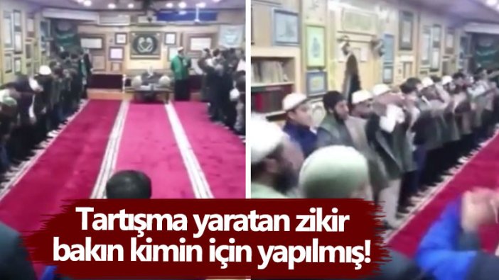 Şanlıurfa’da tartışma yaratan zikir bakın kimin için yapılmış!