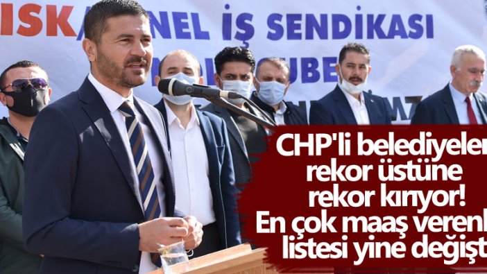 En yüksek maaş veren CHP'li belediye oldu! Dudak uçuklatan ücret...