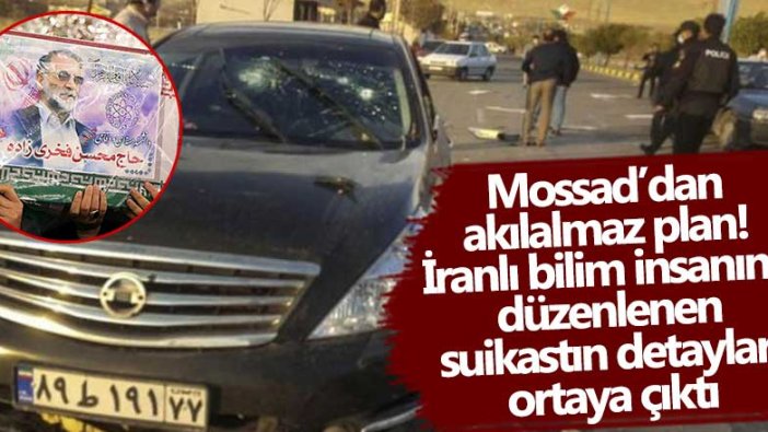 Mossad’dan akılalmaz plan! İranlı bilim insanı Muhsin Fahrizade'ye düzenlenen suikastın detayları ortaya çıktı