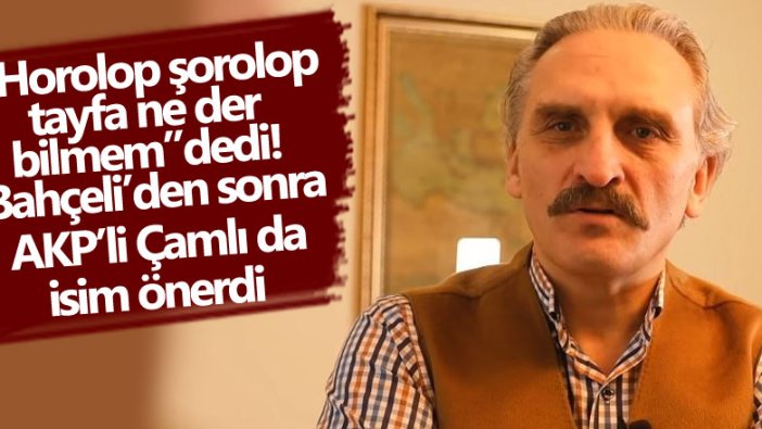 AKP'li Ahmet Hamdi Çamlı'dan isim önerisi! Erkek olana Tayyar hanım olana Tayyare
