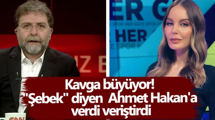 Hande Sarıoğlu kendisine "şebek" diyen Ahmet Hakan'a verdi veriştirdi