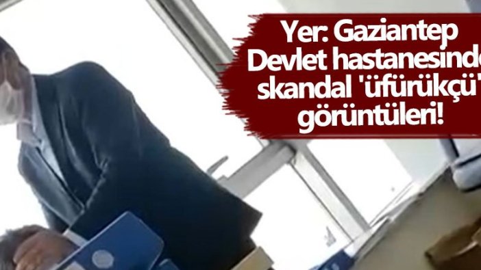 Gaziantep'te devlet hastanesinde üfürükçü skandalı!