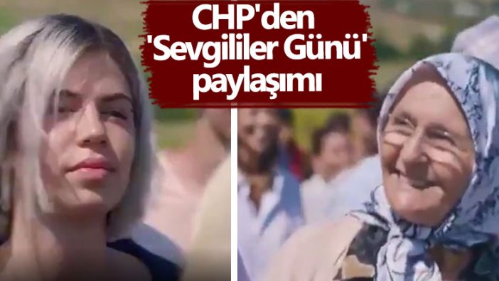 CHP'den 'Sevgililer Günü' paylaşımı