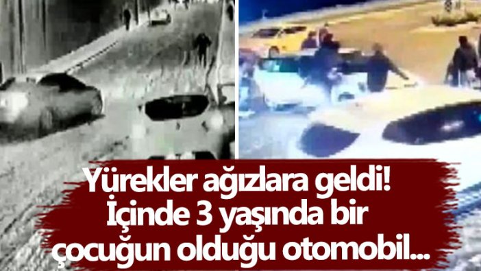 Esenyurt'ta korku dolu anlar! İçinde 3 yaşında bir çocuğun olduğu otomobil...