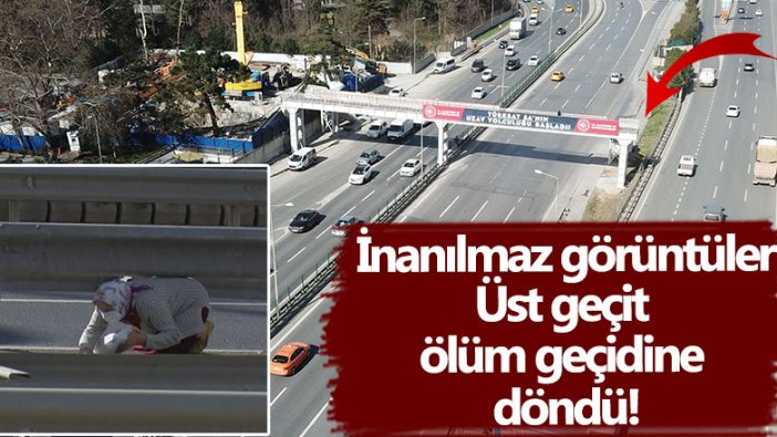 Hasdal Mezarlığı'nda inanılmaz görüntüler! Üst geçit ölüm geçidine döndü