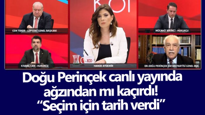 Doğu Perinçek canlı yayında ağzından mı kaçırdı! Seçim için tarih mi verdi