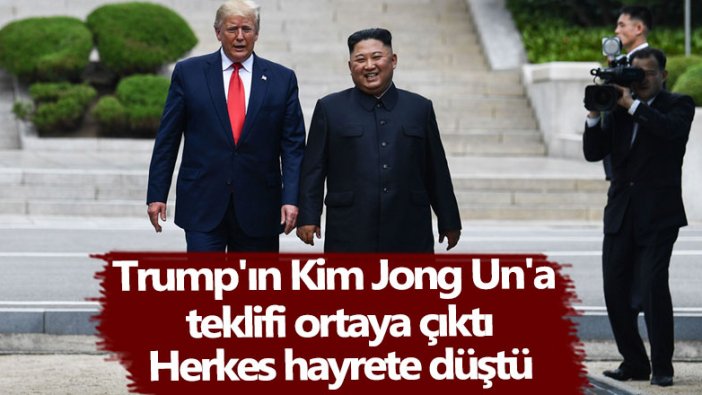 Donald Trump'ın Kim Jong Un'a teklifi ortaya çıktı! Herkes hayrete düştü