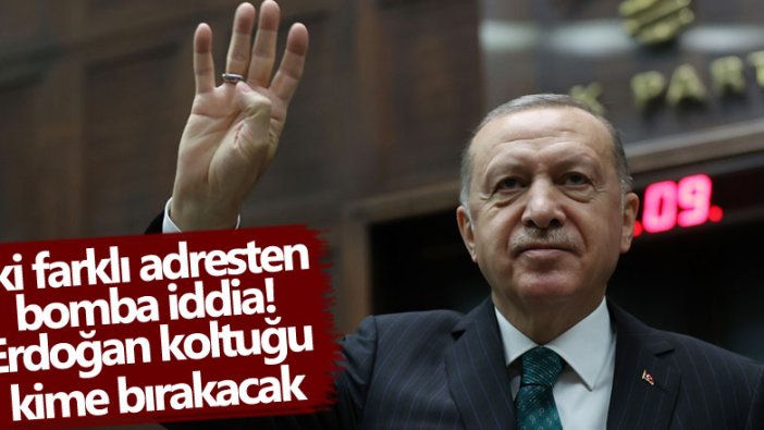 İki farklı adresten bomba iddia! Erdoğan koltuğu kime bırakacak