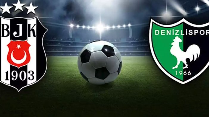 Beşiktaş - Denizlispor maçı bitti