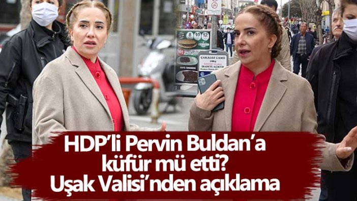 HDP’li Pervin Buldan’a küfür mü etti? Uşak Valisi Funda Kocabıyık'tan açıklama