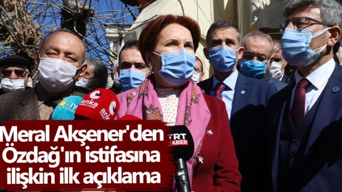 İYİ Parti Genel Başkanı Meral Akşener'den Ümit Özdağ açıklaması