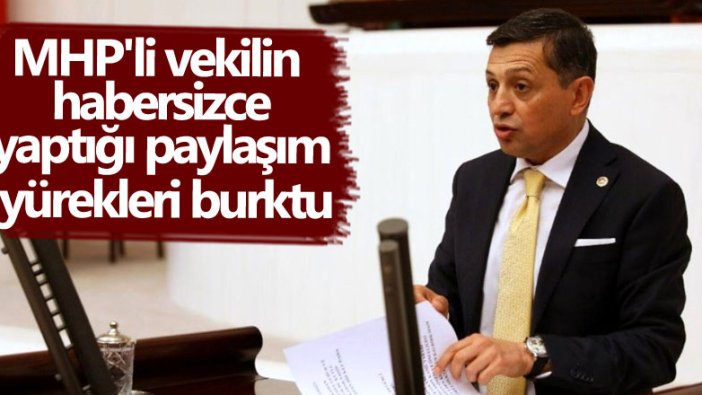 MHP'li Kütahya Milletvekili Ahmet Erbaş'ın habersizce yaptığı paylaşım yürekleri burktu