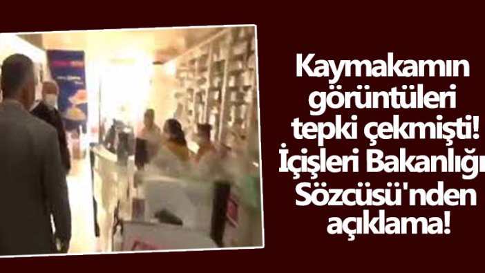 Kaymakam İsmail Çorumluoğlu'nun görüntüleri tepki çekmişti! İçişleri Sözcüsü İsmail Çataklı'dan açıklama