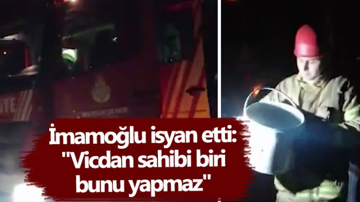 Ekrem İmamoğlu isyan etti: "Vicdan sahibi biri bunu yapmaz"