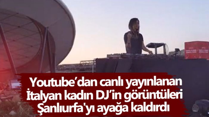 İtalyan DJ'in tarihi Göbeklitepe'deki performansı olay oldu