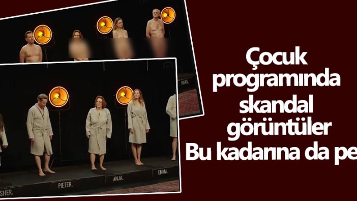 Hollanda'da çocuk programında skandal görüntüler! Bu kadarı da pes