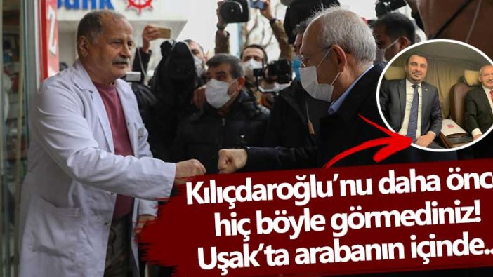 Kılıçdaroğlu’nu daha önce hiç böyle görmediniz! Uşak’ta arabanın içinde...
