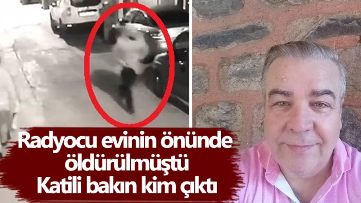 Bursa'da radyocu Hazım Özsu evinin önünde öldürülmüştü! Katili bakın kim çıktı