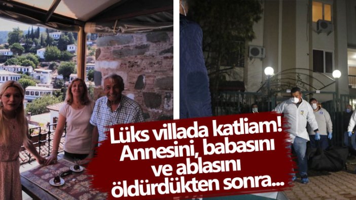 Antalya'da lüks villada katliam! 