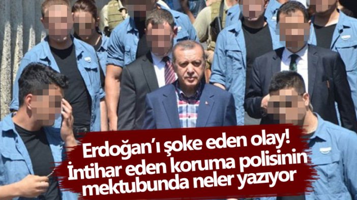 Erdoğan'ı şoke eden olay! Koruma polisi intihar etti