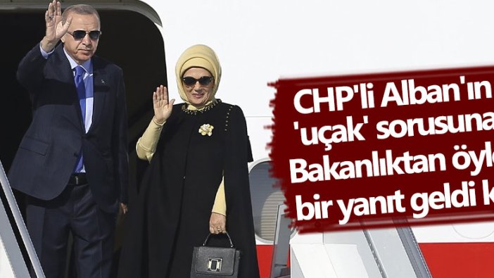 CHP'li Alban, Cumhurbaşkanı Yardımcısı Fuat Oktay’a, Cumhurbaşkanlığı’nın kullanımındaki uçakları sordu!
