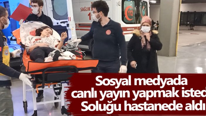 Sosyal medyada  canlı yayın yapmak istedi! Soluğu hastanede aldı