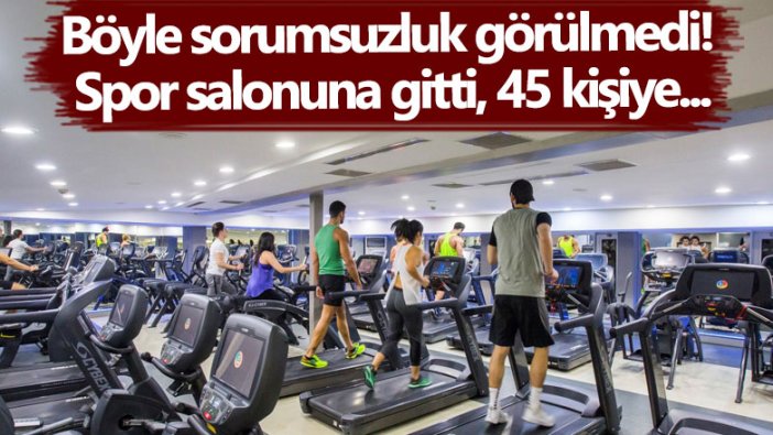 Trabzon'da spor salonuna giden bir kişi 45 kişiye korona virüs bulaştırdı