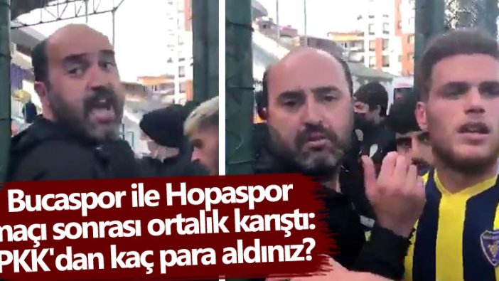 Bucaspor ile Hopaspor maçı sonrası ortalık karıştı: PKK'dan kaç para aldınız?