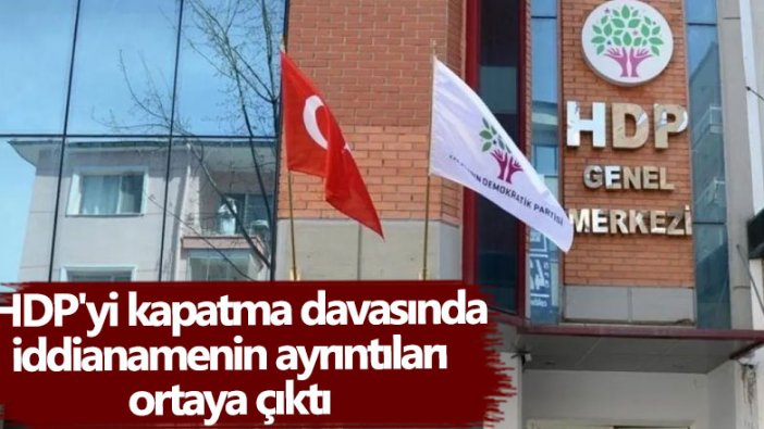 HDP'yi kapatma davasında iddianamenin ayrıntıları ortaya çıktı
