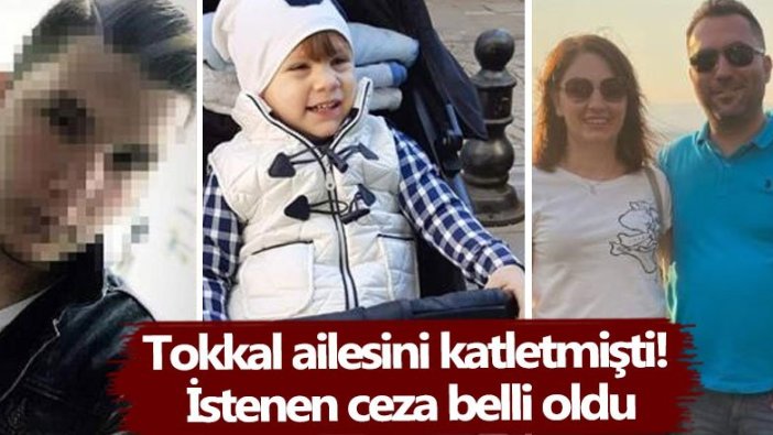 Eskişehir'de Tokkal ailesini katletmişti! İstenen ceza belli oldu