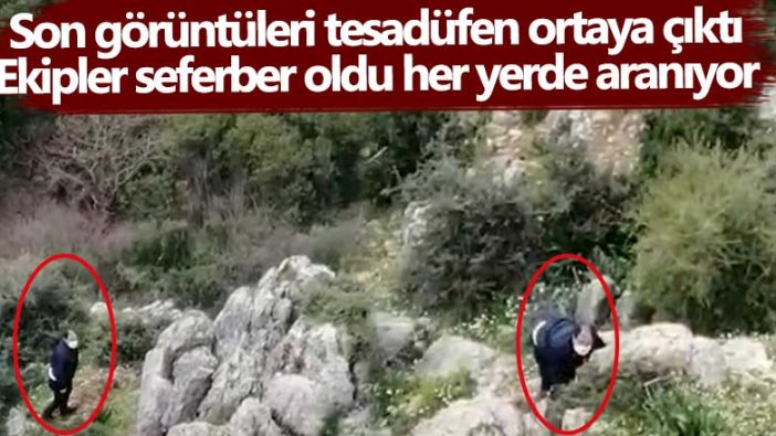 Son görüntüleri tesadüfen ortaya çıktı! Ekipler seferber oldu, her yerde aranıyor