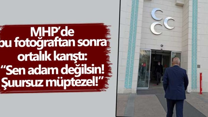 MHP'de kurultay sonrası ortalık karıştı: "Sen adam değilsin! Şuursuz müptezel!"