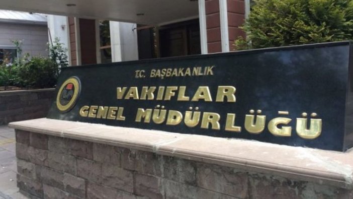 Vakıflar Genel Müdürlüğü açıkladı