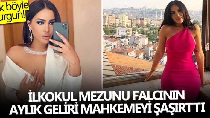 Yok böyle bir vurgun! İlkokul mezunu falcının aylık geliri mahkemeyi şaşırttı