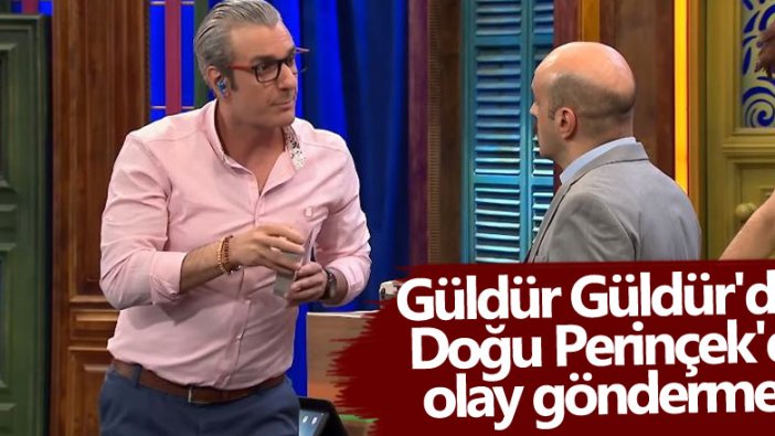 Güldür Güldür'de Doğu Perinçek'e olay gönderme 