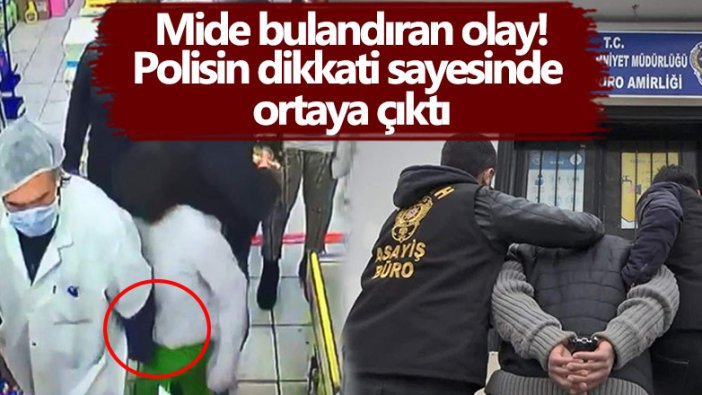 Mide bulandıran olay! Polisin dikkati sayesinde ortaya çıktı