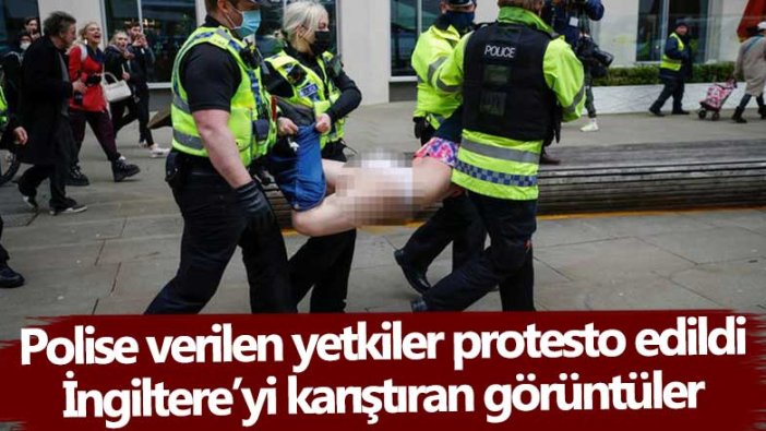 Polise verilen yetkiler protesto edildi! İngiltere’yi karıştıran görüntüler