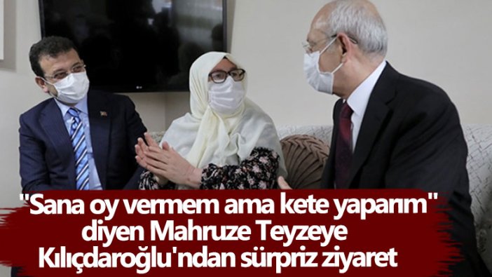 İmamoğlu'na "Sana oy vermem ama kete yaparım" diyen Mahruze Teyzeye  Kılıçdaroğlu'ndan sürpriz ziyaret