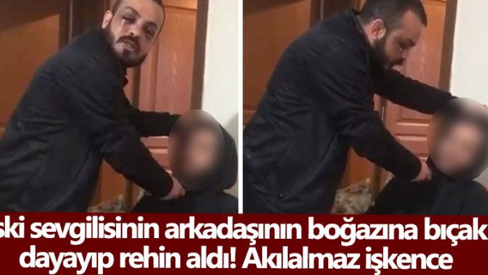 Adana'da Kemal Alcu isimli erkek eski sevgilisinin arkadaşının boğazına bıçak dayayıp rehin aldı