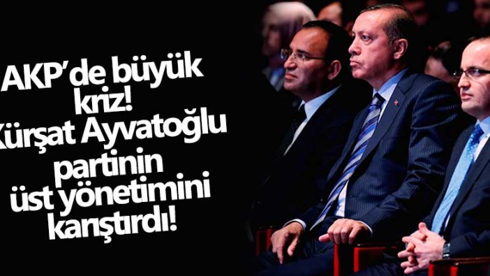 Kürşat Ayvatoğlu partinin üst yönetimini karıştırdı! AKP'de büyük kriz