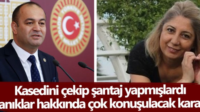 CHP'li milletvekili Özgür Karabat'a şantaj davasında karar!