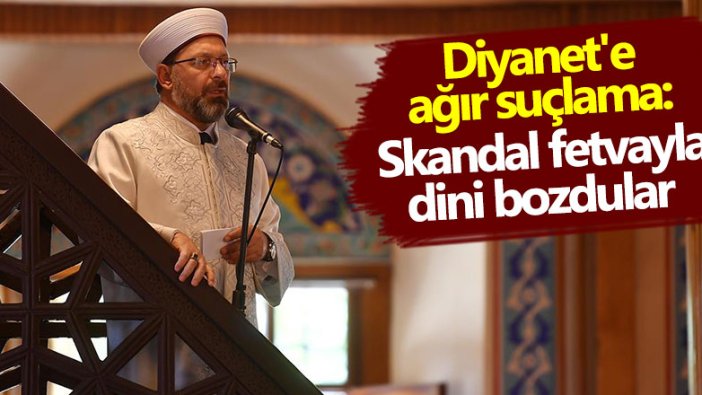 Diyanet'e ağır suçlama: Skandal fetvayla dini bozdular  