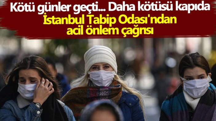 İstanbul Tabip Odası'ndan acil önlem çağrısı 