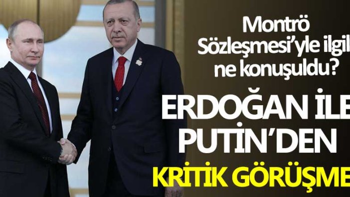 Cumhurbaşkanı Erdoğan ile Rusya Devlet Başkanı Vladimir Putin görüştü