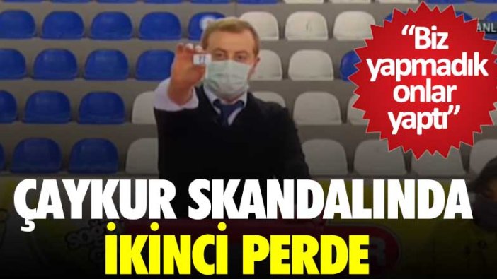 ÇAYKUR skandalında ikinci perde! Biz yapmadık onlar yaptı  