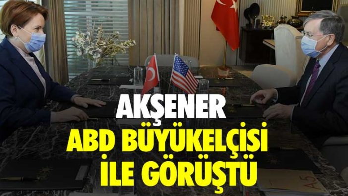 Akşener, ABD'nin Ankara Büyükelçi Satterfield ile görüştü