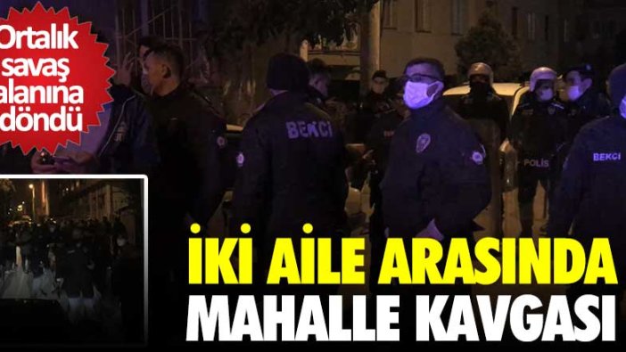 İki aile arasında mahalle kavgası! Ortalık savaş alanına döndü