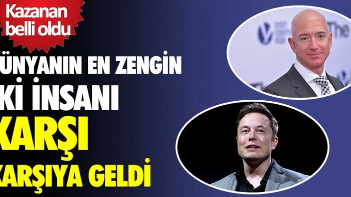 Dünyanın en zengin iki insanı Jeff Bezos ve Elon Musk karşı karşıya geldi