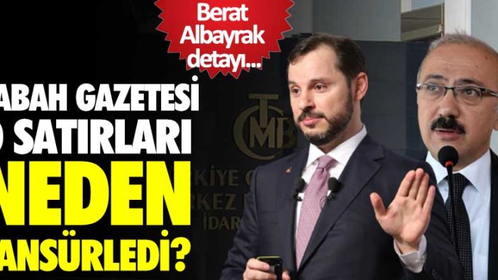 Sabah Gazetesi o satırları neden sansürledi?