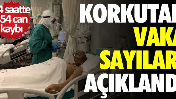 Korona virüs vaka sayıları açıklandı: 354 kişi hayatını kaybetti